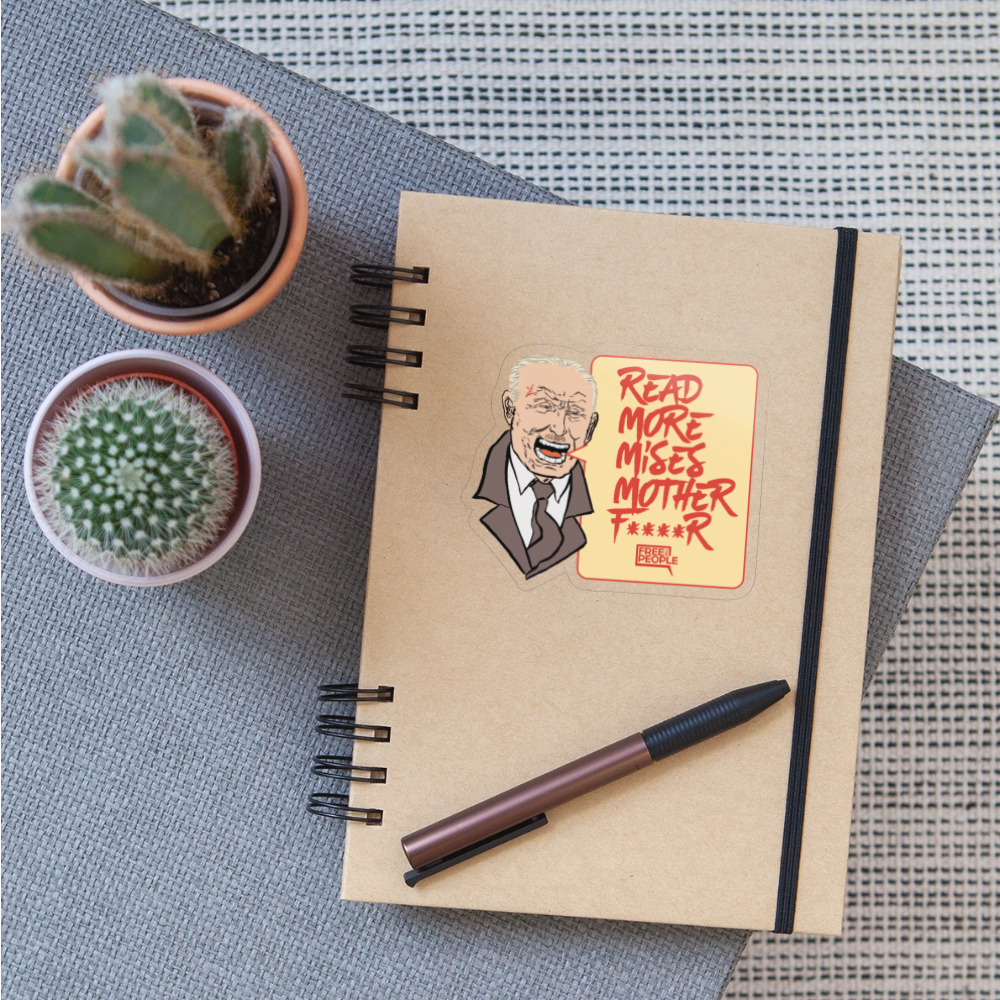 Read More Mises Mother F****r! Sticker - transparent glossy
