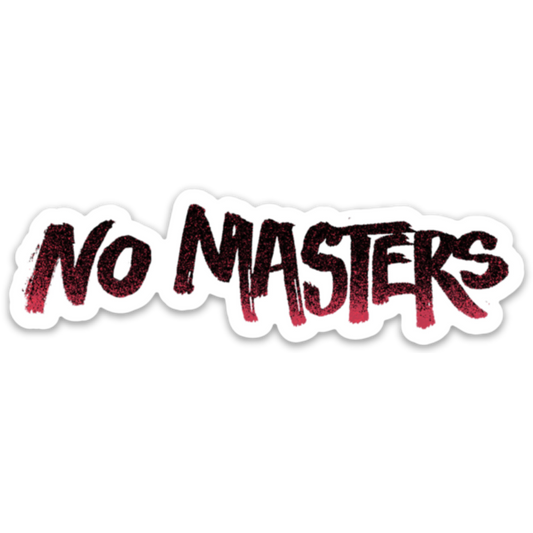 No Masters Sticker