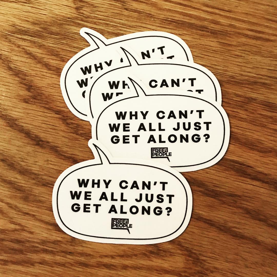 Just Get Along Sticker