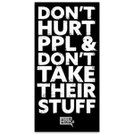 Don't Hurt People Sticker