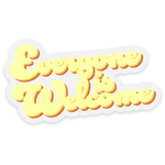 Everyone is Welcome Sticker