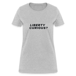 Liberty Curious? | Women's Tee - heather gray