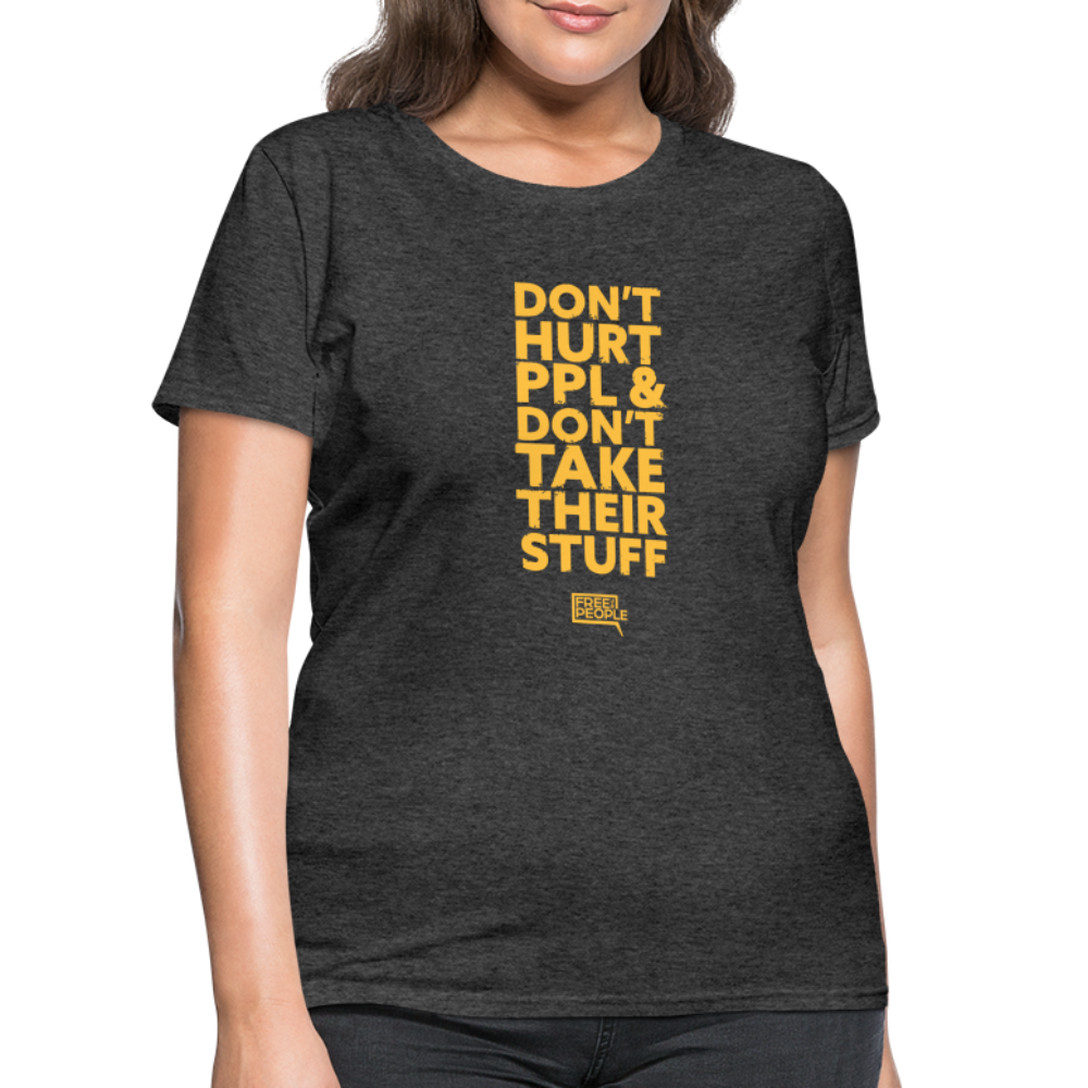 Don't Hurt People | Limited Edition | Women's Tee - heather black