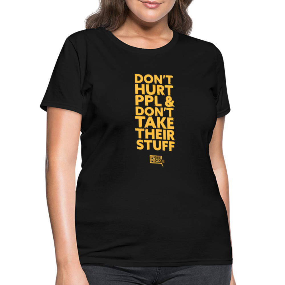 Don't Hurt People | Limited Edition | Women's Tee - black