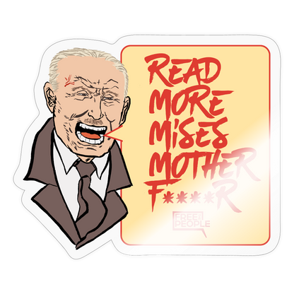 Read More Mises Mother F****r! Sticker - transparent glossy