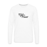 Fight the Power | Men's Long Sleeve Tee - white