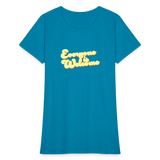 Everyone is Welcome | Women's Tee - turquoise