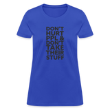 Don't Hurt People | Women's Tee - royal blue