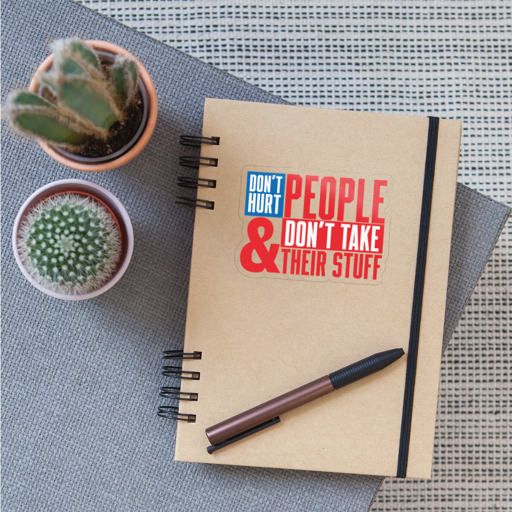 Don't Hurt People | America Sticker - transparent glossy