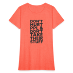 Don't Hurt People | Women's Tee - heather coral