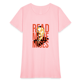 Read More Mises | Women's Tee - pink