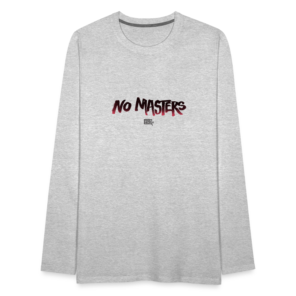 No Masters | Men's Long Sleeve Tee - heather gray