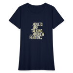 Adults Are Talking | Women's Tee - navy