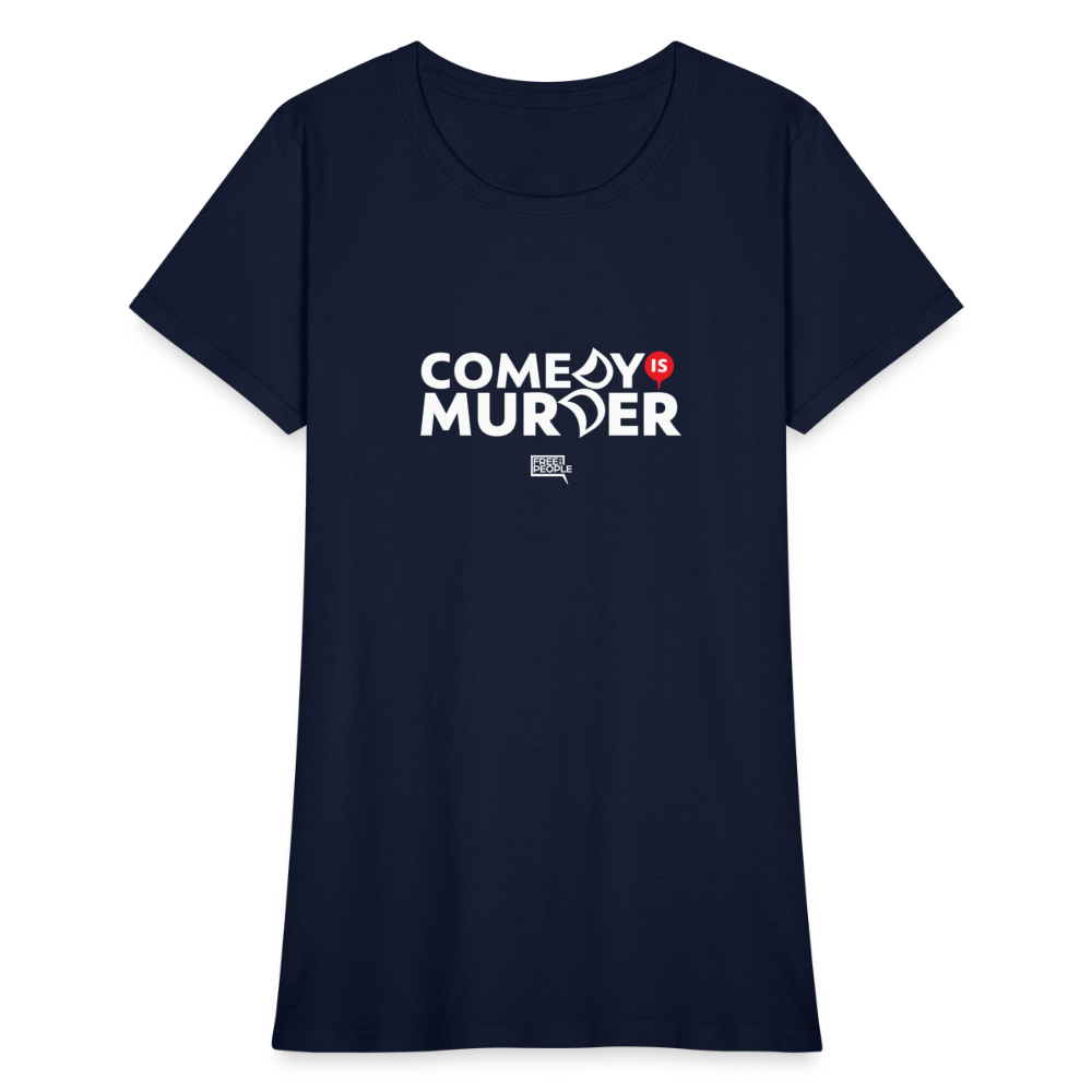 Comedy is Murder | Women's Tee - navy