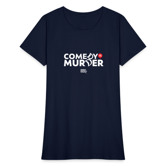 Comedy is Murder | Women's Tee - navy