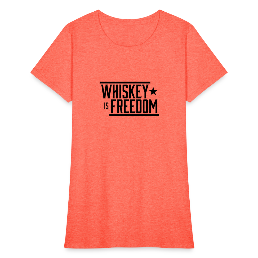 Whiskey is Freedom | Women's Tee - heather coral