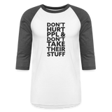 Don't Hurt People | Baseball Tee - white/charcoal