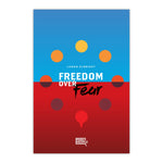 Freedom Over Fear