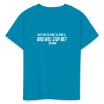 Ayn Rand Quote | Youth Tee - turquoise