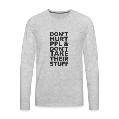 Don't Hurt People | Men's Long Sleeve Tee - heather gray