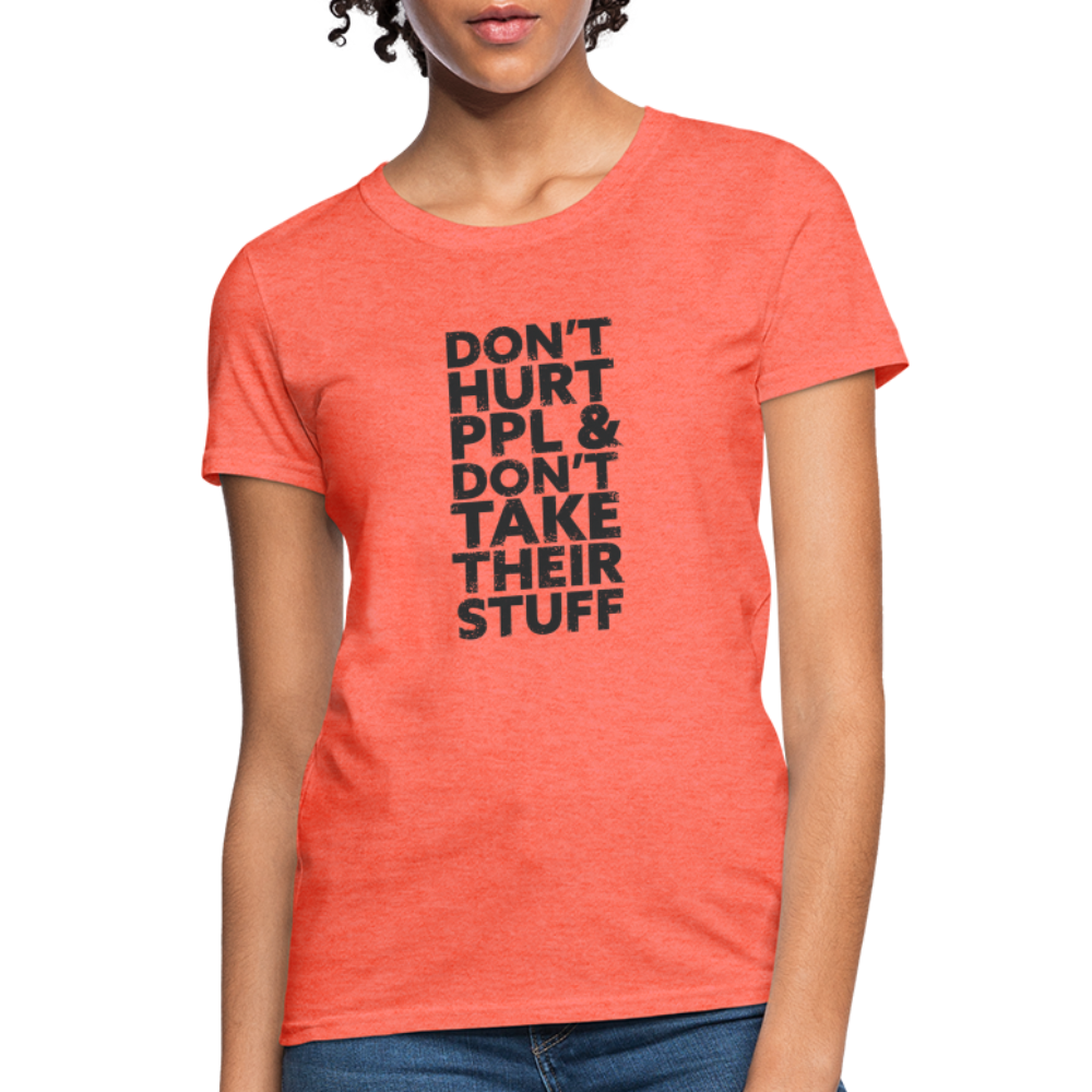 Don't Hurt People | Women's Tee - heather coral