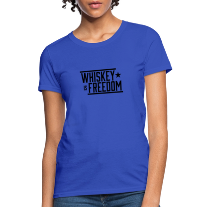 Whiskey is Freedom | Women's Tee - royal blue