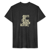 Adults Are Talking | Men's Tee - heather black