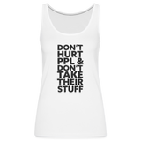 Don't Hurt People | Women's Tank - white