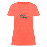 Fight the Power | Women's Tee - heather coral