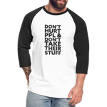 Don't Hurt People | Baseball Tee - white/black