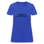 Liberty Curious? | Women's Tee - royal blue