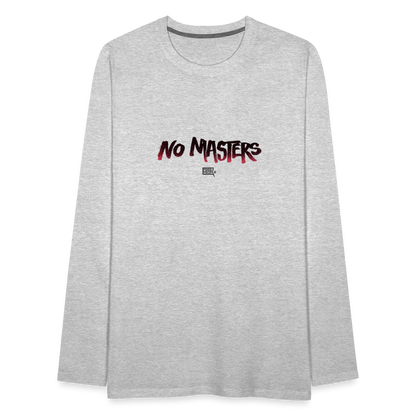 No Masters | Men's Long Sleeve Tee - heather gray
