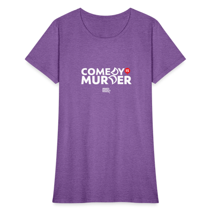 Comedy is Murder | Women's Tee - purple heather