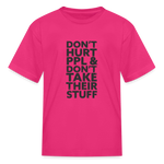 Don't Hurt People | Youth Tee - fuchsia