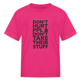 Don't Hurt People | Youth Tee - fuchsia