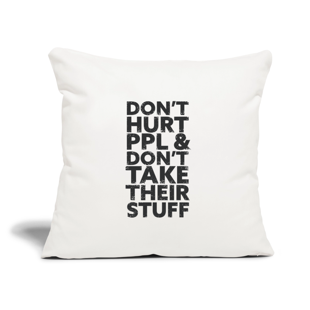 Don't Hurt People | Throw Pillow Cover - natural white