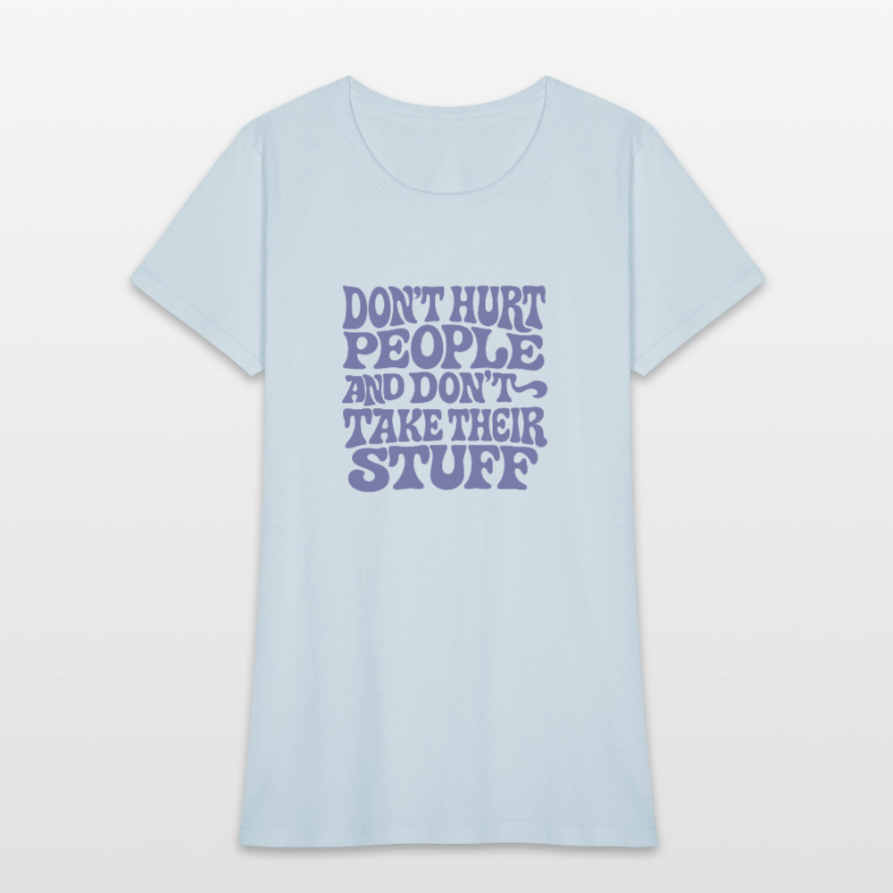 Don't Hurt People | Retro | Women's Tee - light blue