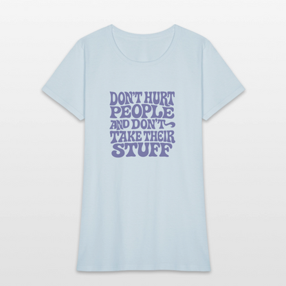 Don't Hurt People | Retro | Women's Tee - light blue