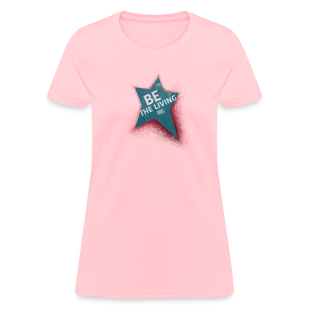 Be the Living | Women's Tee - pink