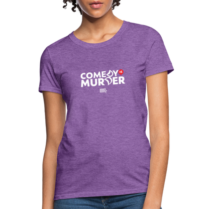 Comedy is Murder | Women's Tee - purple heather