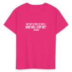 Ayn Rand Quote | Youth Tee - fuchsia