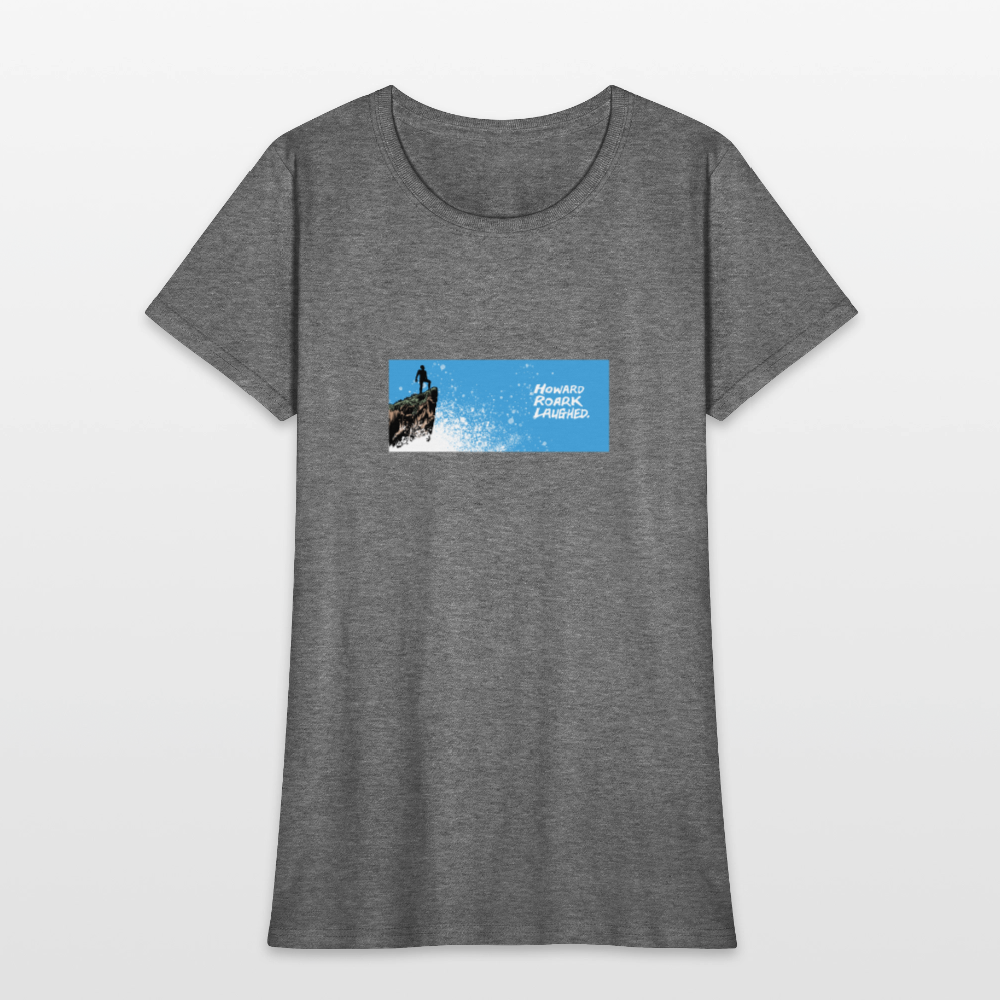 Howard Roark Laughed | Women's Tee - graphite heather