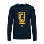 Don't Hurt People | Limited Edition | Men's Long Sleeve Tee - deep navy