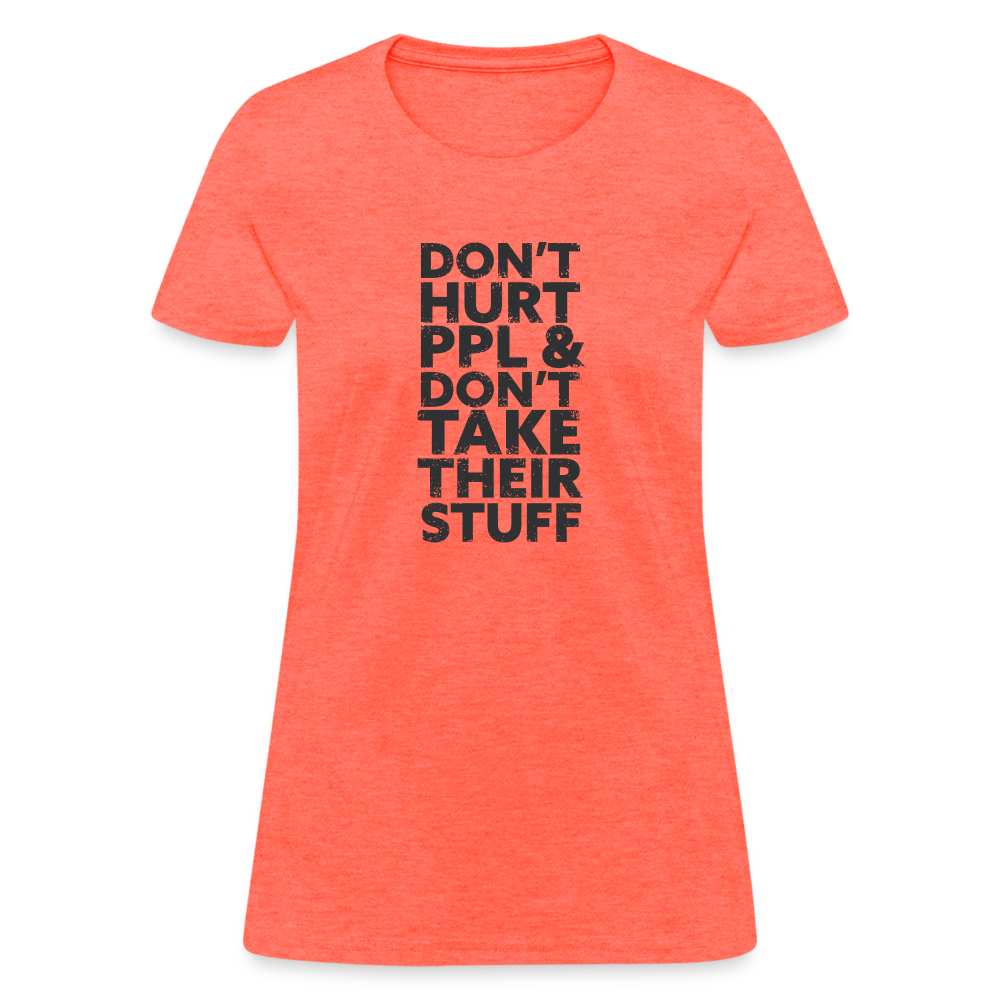 Don't Hurt People | Women's Tee - heather coral