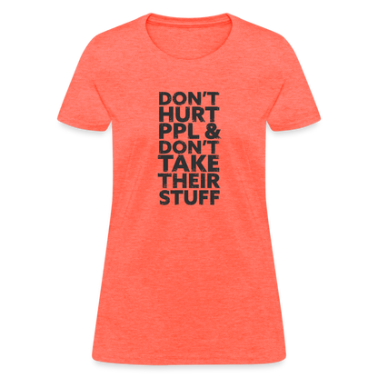 Don't Hurt People | Women's Tee - heather coral