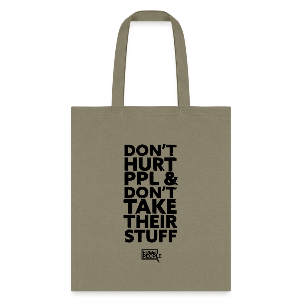 Don't Hurt People | Tote Bag - khaki