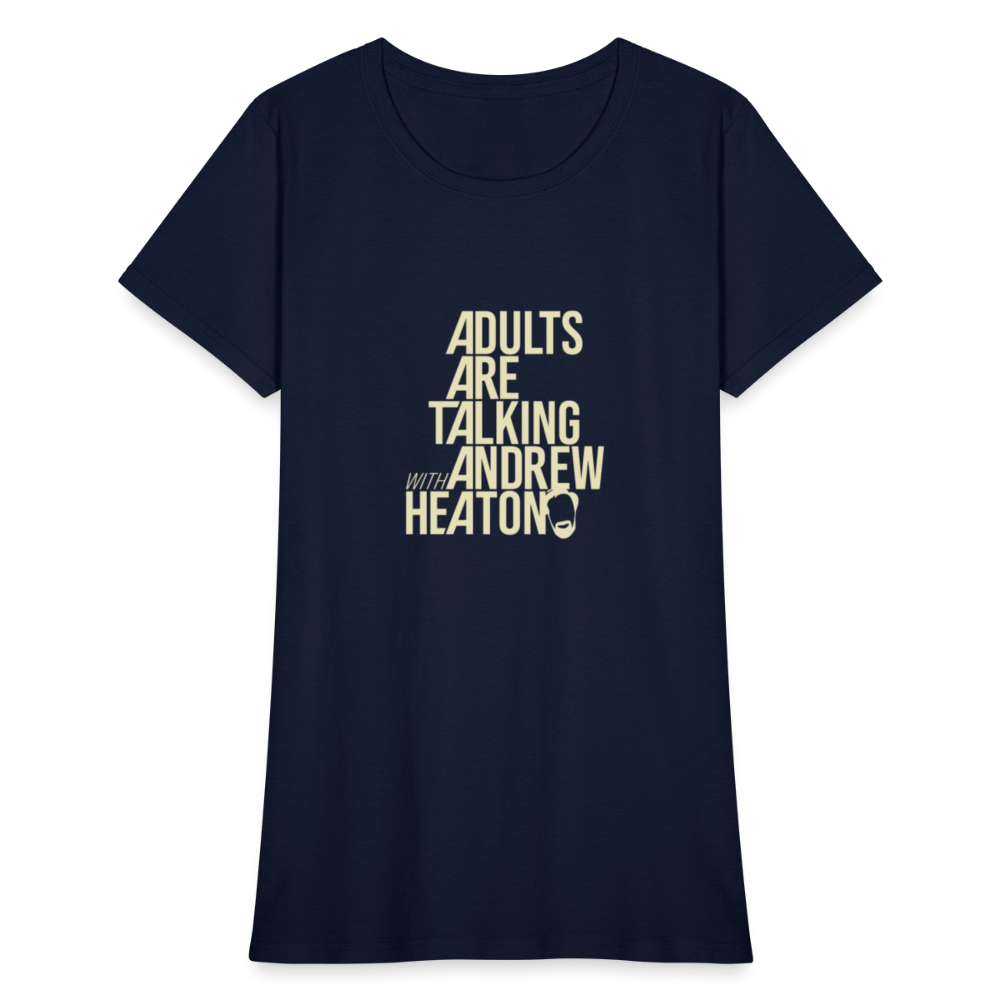 Adults Are Talking | Women's Tee - navy