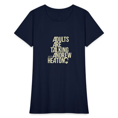 Adults Are Talking | Women's Tee - navy