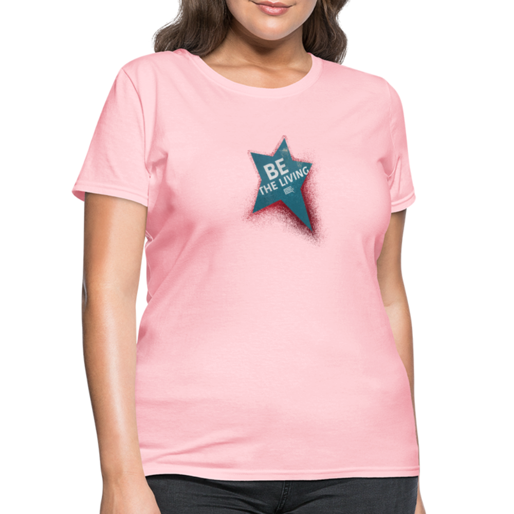 Be the Living | Women's Tee - pink