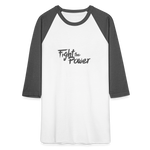 Fight the Power | Baseball Tee - white/charcoal